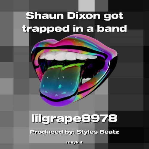 Shaun Dixon got trapped in a band