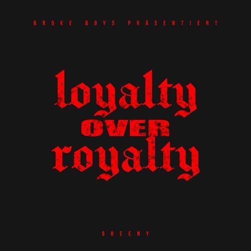 Loyalty over Royalty