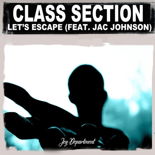 Let's Escape feat. Jac Johnson