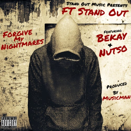 Forgive My Nightmares (feat. Bekay & Nutso) - Single