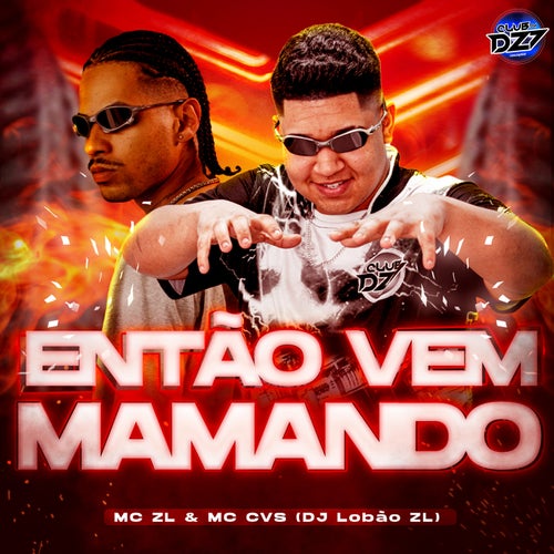 ENTÃO VEM MAMANDO