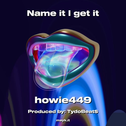 Name it I get it