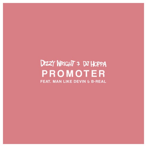 Promoter (feat. Man Like Devin & B-Real)