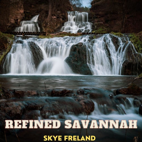 Refined Savannah