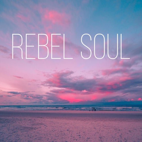 Rebel Soul