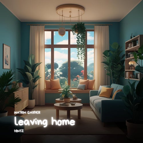 leaving home (feat. hintz)