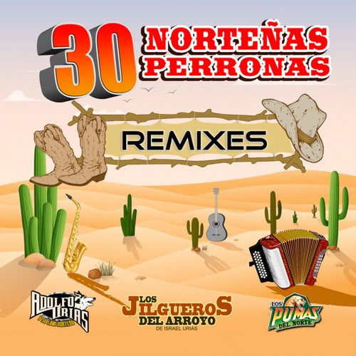 30 Norteñas Perronas (Remixes)