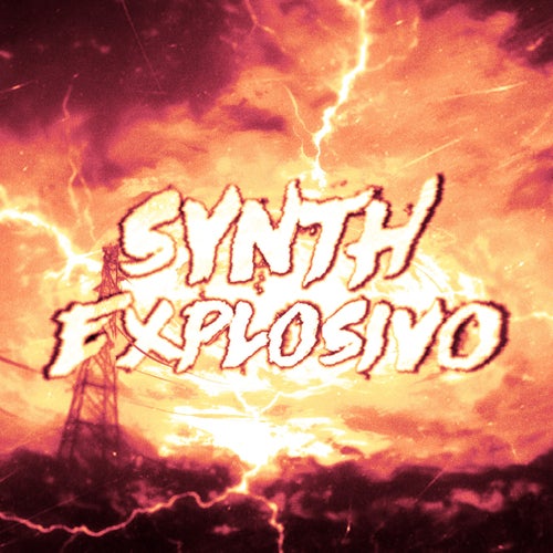 SYNTH EXPLOSIVO