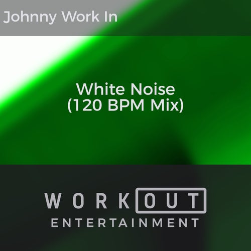 White Noise (120 BPM Mix)