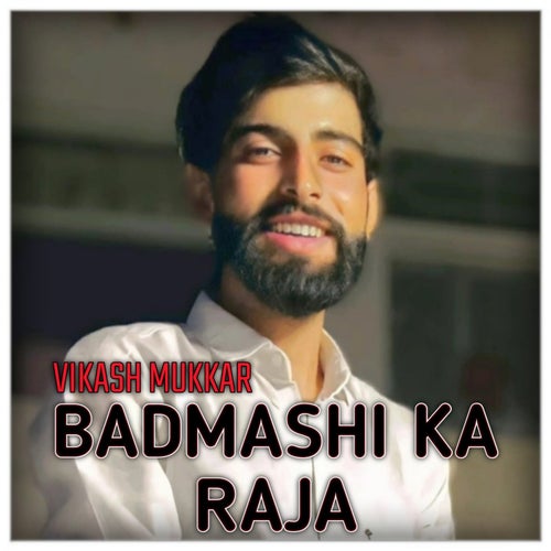 Badmashi Ka Raja