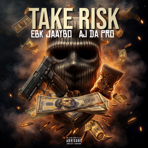 Take Risk (feat. Ebk jaaybo)