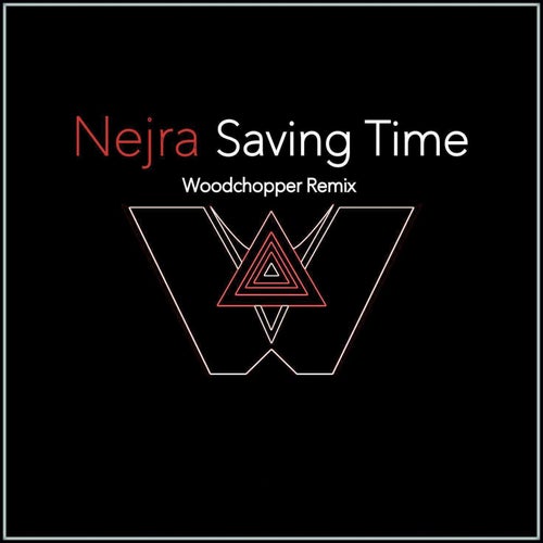 Saving Time (Woodchopper Remix)