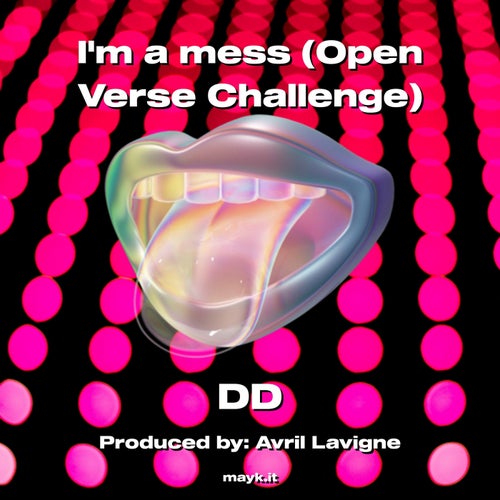 Im a mess (Open Verse Challenge)