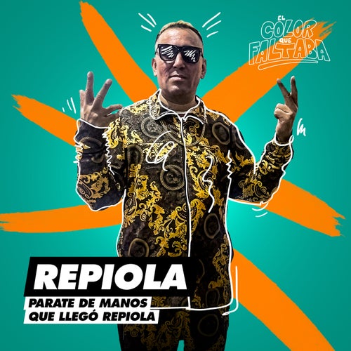 Parate de Manos Que Llegó Repiola