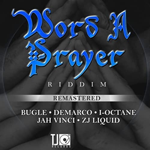 Word a Prayer Riddim (Remastered)