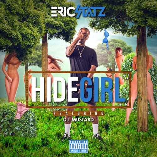 Hide Girl (feat. DJ Mustard) - Single