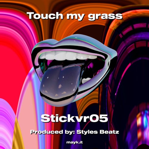 Touch my grass