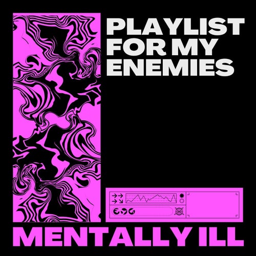 Playlist for My Enemies (Trance)