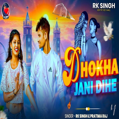 Dhokha Jani Dihe