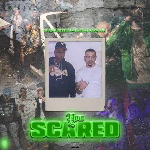 You Scared (feat. GSnook)