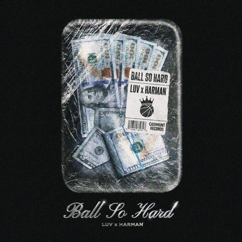 Ball So Hard