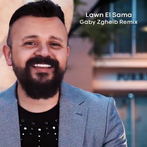 Lawn El Sama (Gaby Zgheib Remix)