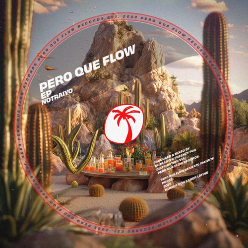 Pero Que Flow EP