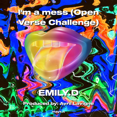 Im a mess (Open Verse Challenge)