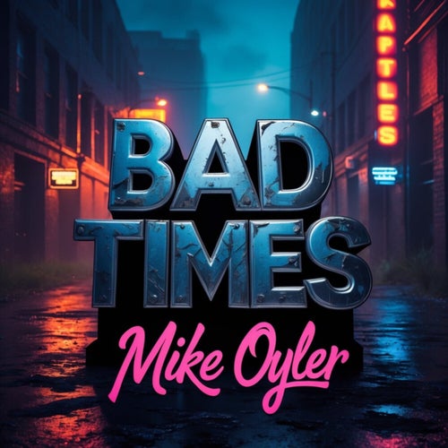 Bad Times