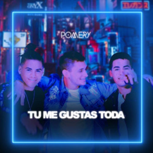 Tu me gustas toda