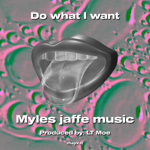 Do what I want