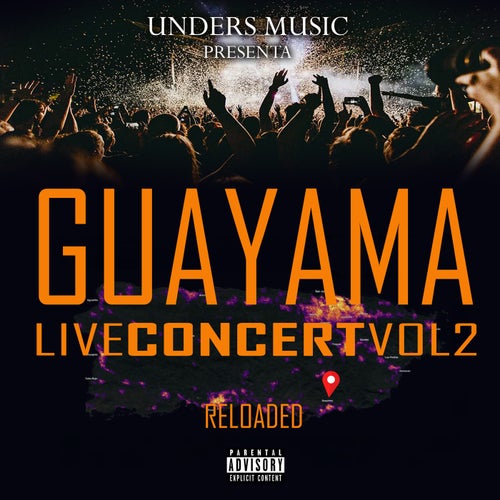 Guayama Live Concert 2 Reloaded (Live)