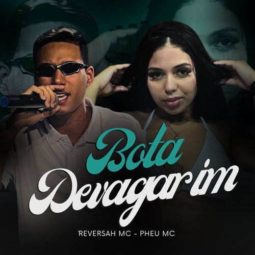Bota Devagarinho