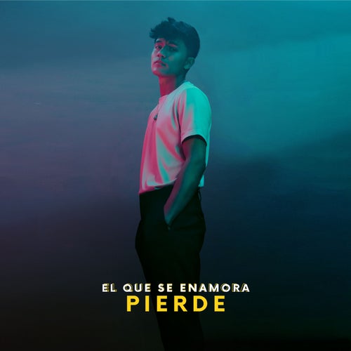 El Que Se Enamora Pierde