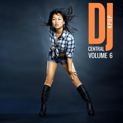 DJ Central - KPOP, Vol. 6