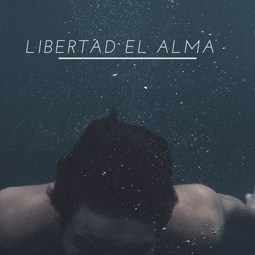 Libertad El Alma