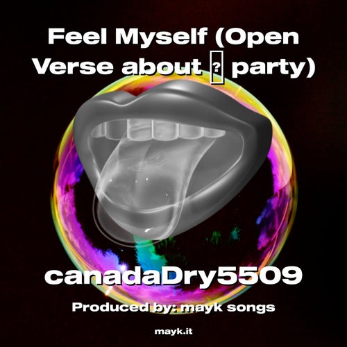 Feel Myself (Open Verse about  party)