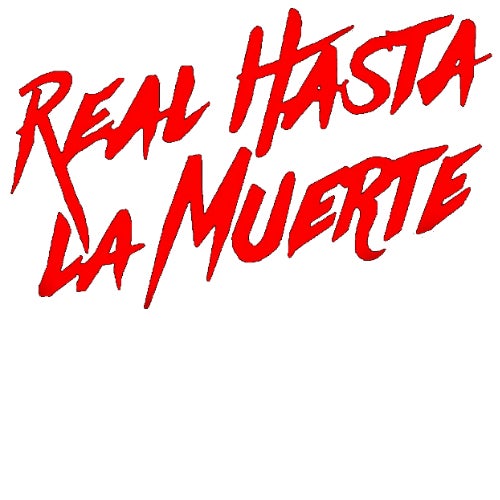 Real Hasta La Muerte, LLC Profile