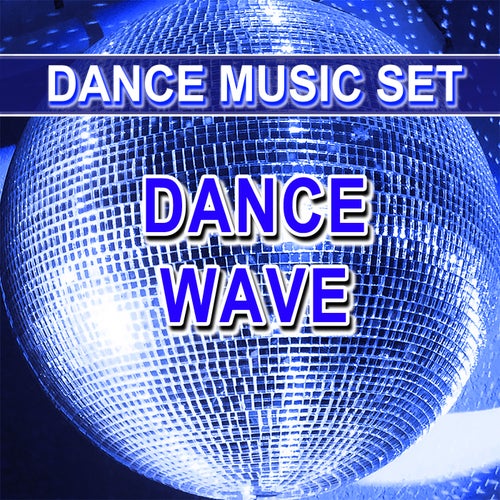 Dance Wave