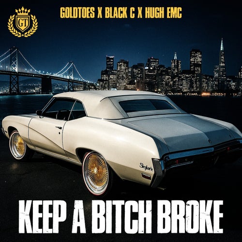 Keep A Bitch Broke
