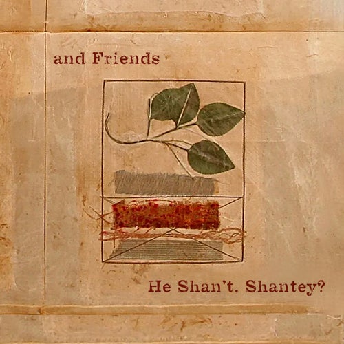 He Shan't, Shantey?