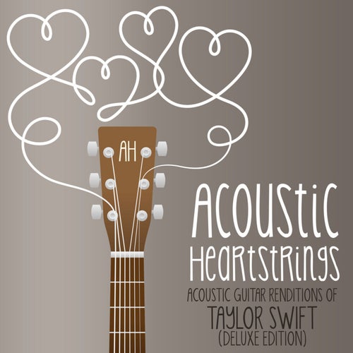 Acoustic Guitar Renditions of Taylor Swift (Deluxe Edition)