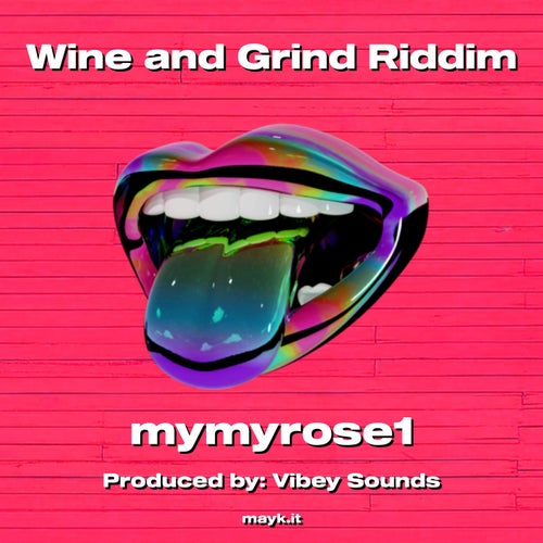 Wine and Grind Riddim