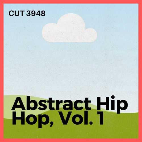 Abstract Hip Hop, Vol. 1