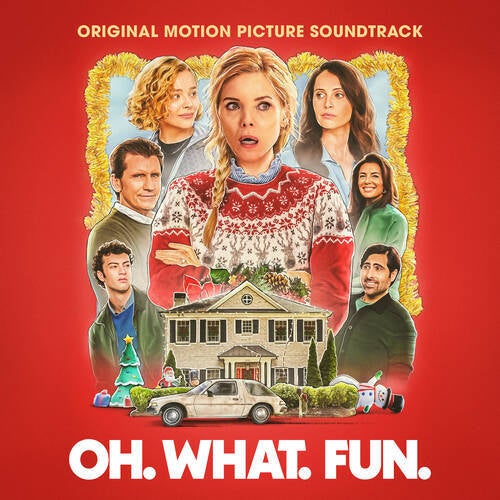 Oh. What. Fun. (Original Motion Picture Soundtrack)