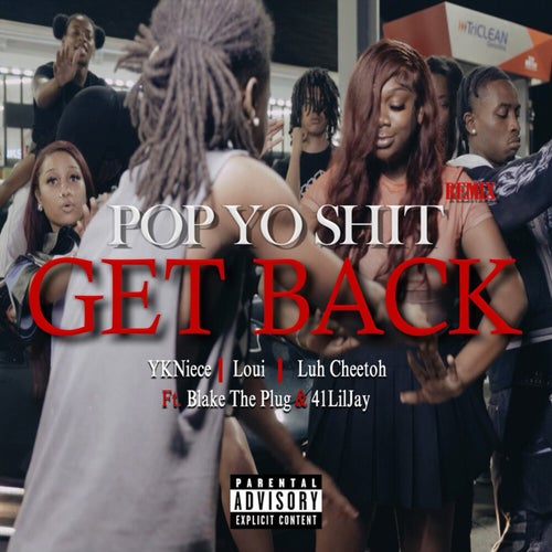 Pop Yo Shit (Get Back)