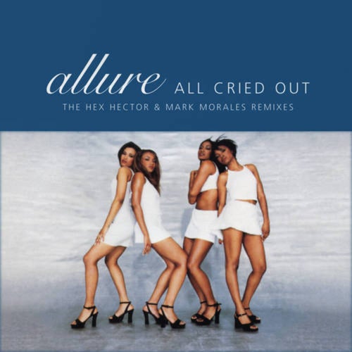 All Cried Out (The Hex Hector & Mark Morales Remixes) - EP