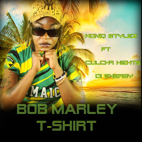 Bob Marley T-Shirt (feat. Culcha Heihts)
