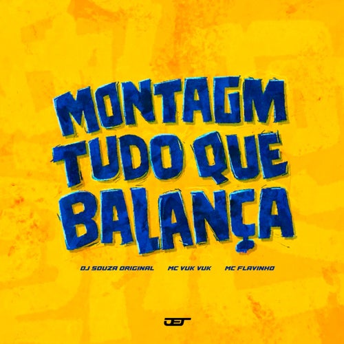 MONTAGEM – TUDO QUE BALANÇA