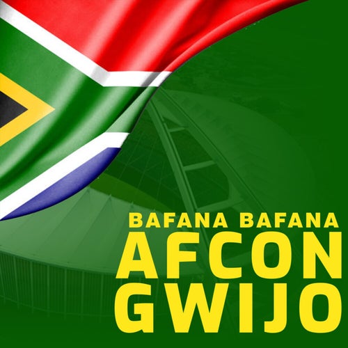 Bafana Bafana : AFCON Gwijo